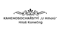 KAMENOSOCHAŘSTVÍ ,,U MIHOLŮ'' - PETR KONEČNÝ