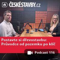 116. díl - Chcete stavět dřevostavbu? Projdeme si celý proces od pozemku po dodávku na klíč